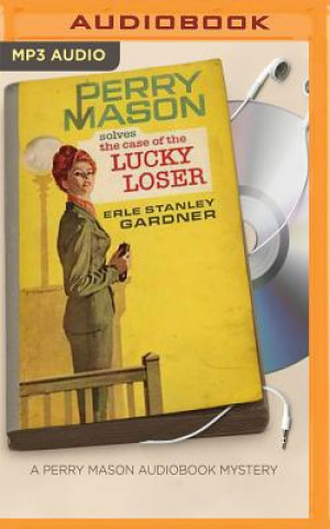 Digital CASE OF THE LUCKY LOSER      M Erle Stanley Gardner