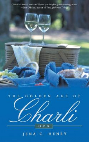 Kniha Golden Age of Charli Jena C. Henry