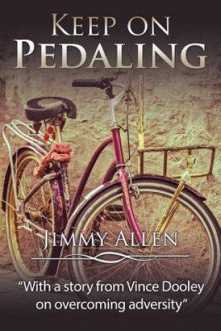 Kniha Keep on Pedaling Jimmy Allen