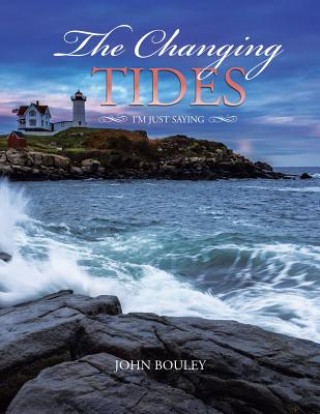 Knjiga Changing Tides John Bouley