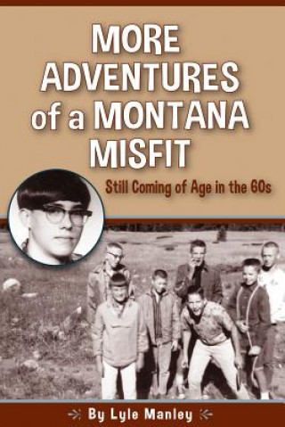 Buch MORE ADV OF A MONTANA MISFIT Lyle Manley