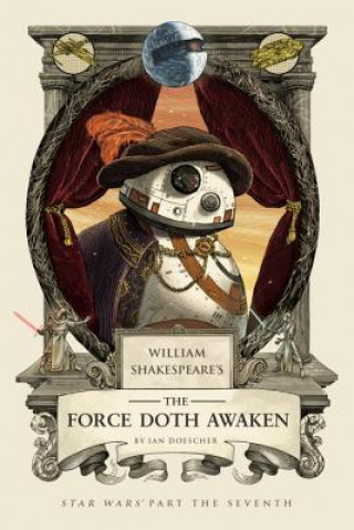 Kniha William Shakespeare's The Force Doth Awaken Ian Doescher
