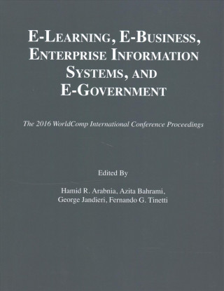 Kniha e-Learning, e-Business, Enterprise Information Systems, and e-Government Hamid R. Arabnia