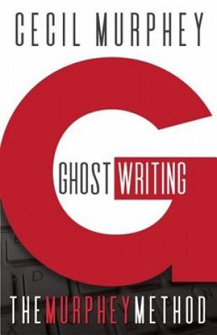 Boek Ghostwriting: The Murphey Method Cecil Murphey