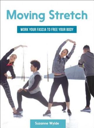 Kniha Moving Stretch Suzanne Wylde