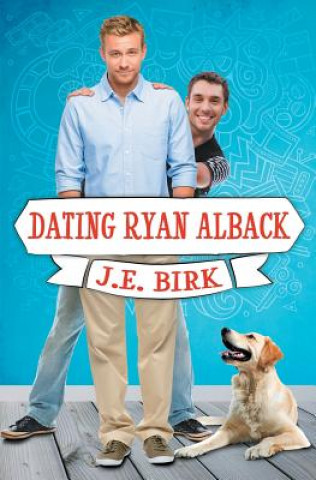 Carte Dating Ryan Alback J. E. Birk