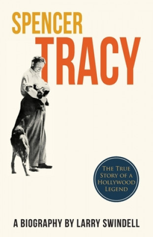 Libro Spencer Tracy; A Biography Larry Swindell