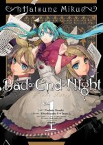 Könyv Hatsune Miku: Bad End Night, Volume 1 Hitoshizuku-P X. Yama
