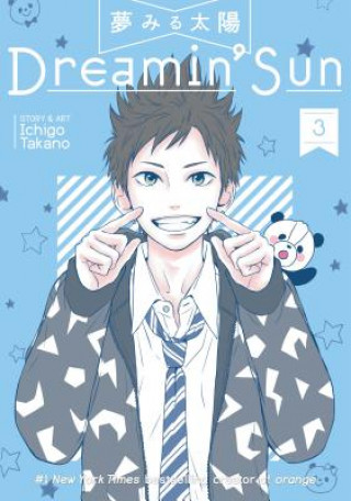 Kniha Dreamin' Sun Vol. 3 Ichigo Takano