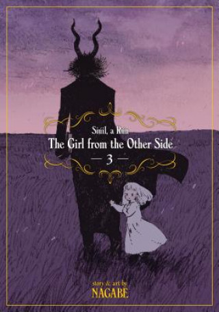 Kniha Girl from the Other Side: Siuil, A Run Vol. 3 Nagabe