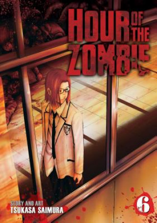 Kniha Hour of the Zombie Vol. 6 Tsukasa Saimura
