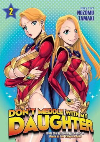 Kniha Don't Meddle with My Daughter Vol. 2 Nozomu Tamaki