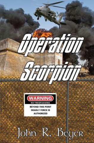 Könyv Operation Scorpion John R. Beyer
