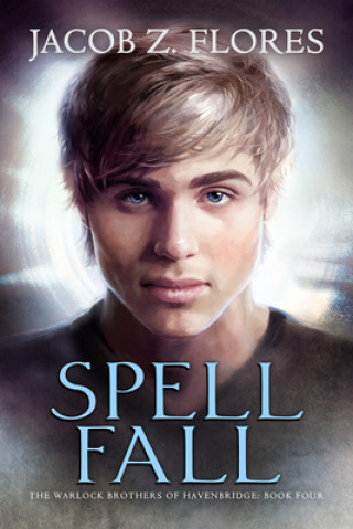 Knjiga Spell Fall Jacob Z. Flores