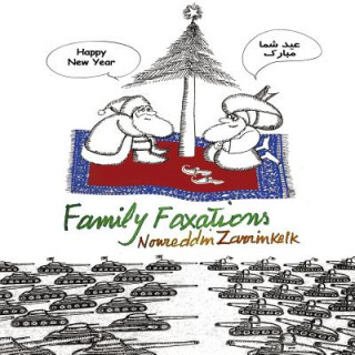 Libro FAMILY FAXATIONS Noureddin Zarrinkelk