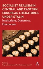 Carte Socialist Realism in Central and Eastern European Literatures under Stalin Evgeny Dobrenko