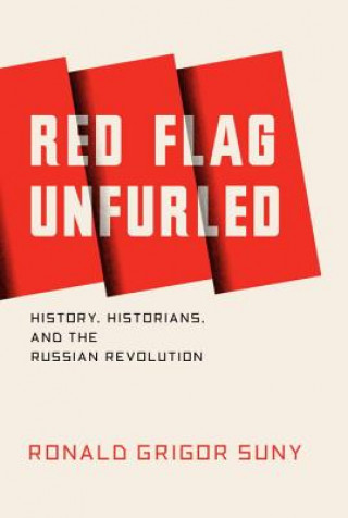 Livre Red Flag Unfurled Ronald Suny