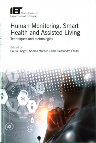 Książka Human Monitoring, Smart Health and Assisted Living Sauro Longhi