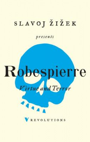 Kniha Virtue and Terror Maximilien Robespierre