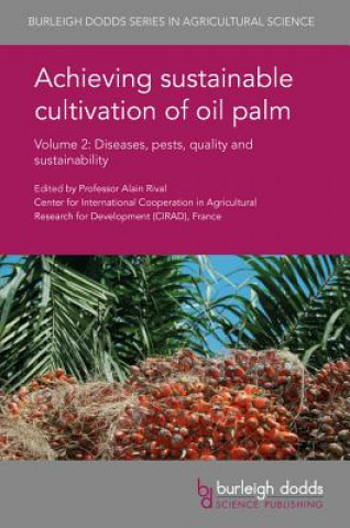 Kniha Achieving Sustainable Cultivation of Oil Palm Volume 2 Tan Joon Sheong