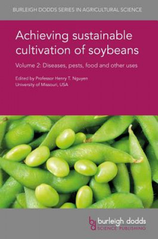 Kniha Achieving Sustainable Cultivation of Soybeans Volume 2 Anne Dorrance