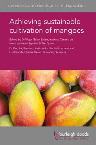 Книга Achieving Sustainable Cultivation of Mangoes I. Hormaza