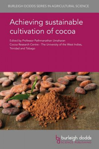 Kniha Achieving Sustainable Cultivation of Cocoa Ranjana Bhattacharjee