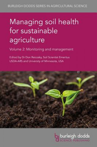 Carte Managing Soil Health for Sustainable Agriculture Volume 2 Brian Slater