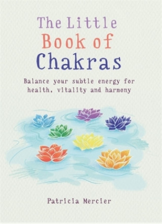 Carte Little Book of Chakras Patricia Mercier