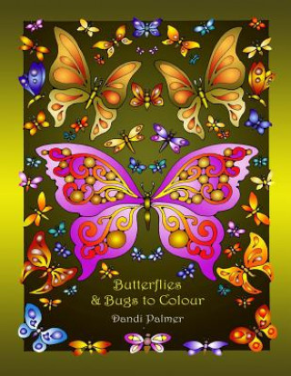 Knjiga BUTTERFLIES & BUGS TO COLOUR Dandi Palmer