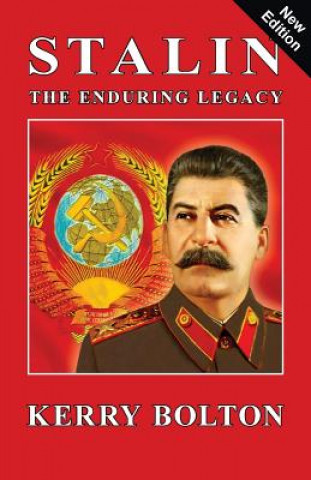 Kniha Stalin - The Enduring Legacy Kerry Bolton