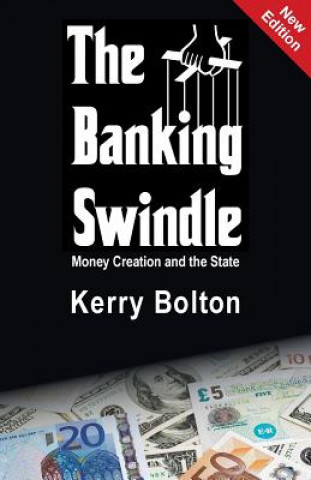 Kniha Banking Swindle Kerry Bolton