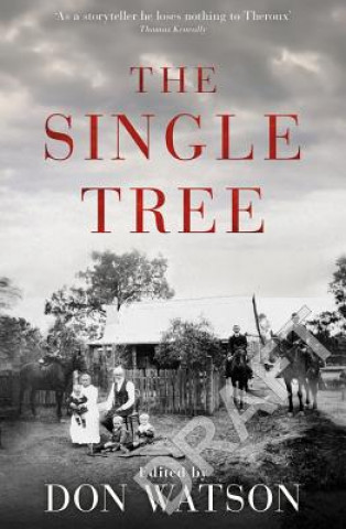 Knjiga A Single Tree Don Watson