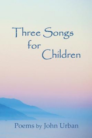 Book Three Songs for Children John Urban