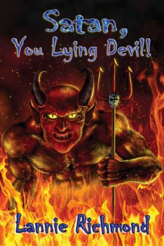 Książka Satan, You Lying Devil, You! Lannie Richmond