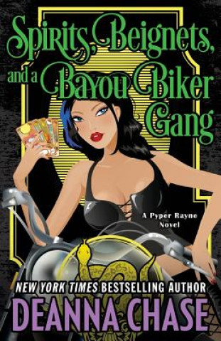 Knjiga SPIRITS BEIGNETS & A BAYOU BIK Deanna Chase