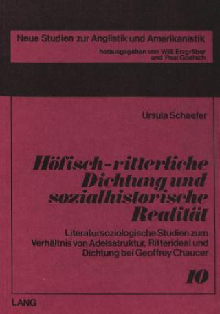 Kniha Hoefisch-ritterliche Dichtung und sozialhistorische Realitaet Ursula Schaefer