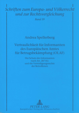 Carte Vertraulichkeit Fuer Informanten Des Europaeischen Amtes Fuer Betrugsbekaempfung (Olaf) Andrea Spellerberg