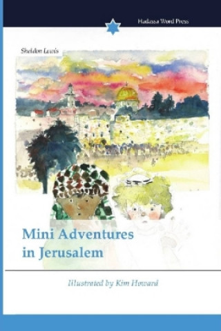 Knjiga Mini Adventures in Jerusalem Sheldon Lewis