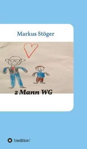 Kniha 2 Mann WG Markus Stöger