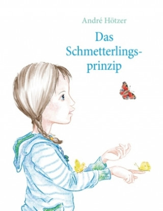 Carte Das Schmetterlingsprinzip André Hötzer