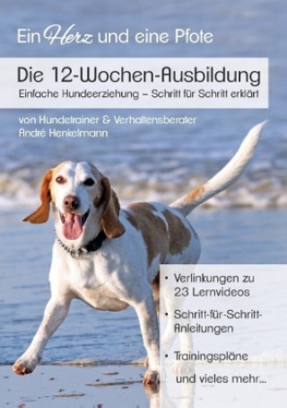 Kniha Die 12-Wochen-Ausbildung André Henkelmann