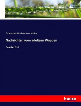 Książka Nachrichten vom adeligen Wappen Christian Friedrich August von Meding