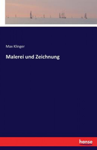 Könyv Malerei und Zeichnung Max Klinger