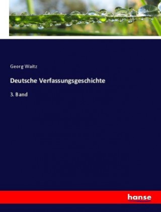 Książka Deutsche Verfassungsgeschichte Georg Waitz