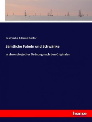 Kniha Sämtliche Fabeln und Schwänke Hans Sachs