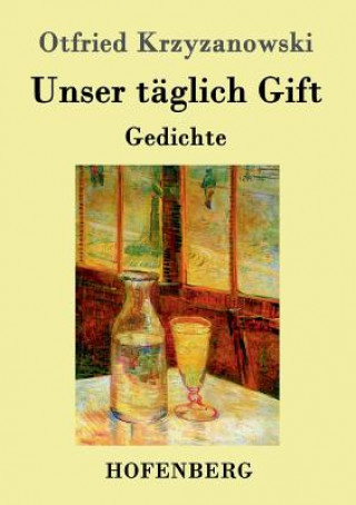 Book Unser taglich Gift Otfried Krzyzanowski