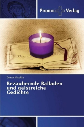 Kniha Bezaubernde Balladen und geistreiche Gedichte Gunter Blaschke