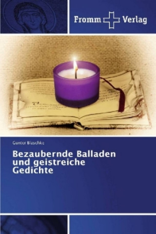 Книга Bezaubernde Balladen und geistreiche Gedichte Gunter Blaschke