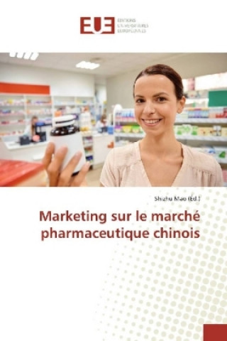 Carte Marketing sur le marché pharmaceutique chinois Shizhu Mao